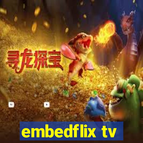 embedflix tv